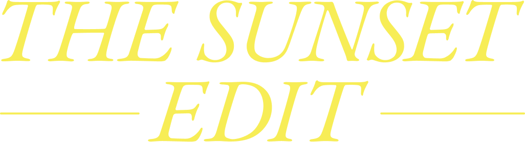 The Sunset Edit